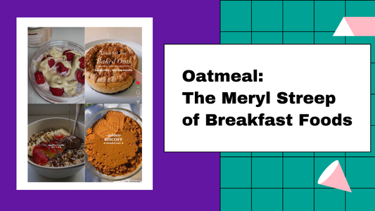 Oatmeal: The Meryl Streep of Breakfast Foods