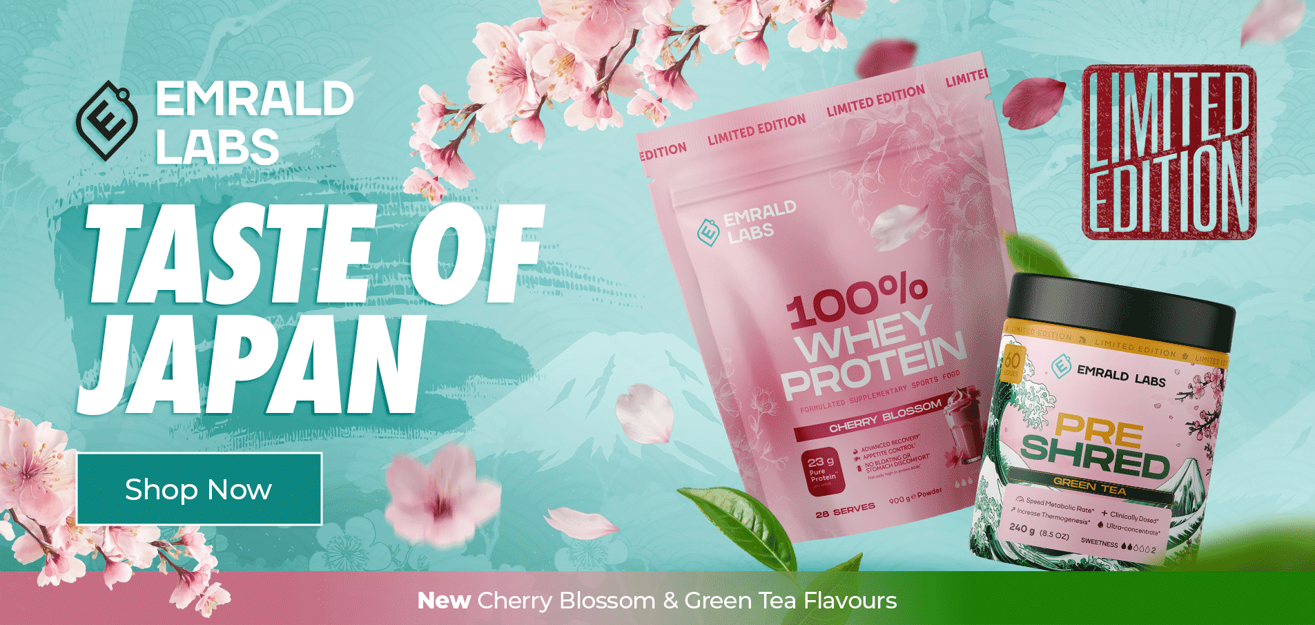 Emrald Labs 100% whey protein New Limited Edition Taste of Japan Cherry Blossom Flavour & Pre shred Green Tea 