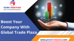 Boost Your Company With Global Trade Plaza
