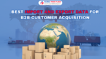 How to Utilize Export Data for B2B Customer Acquisition
