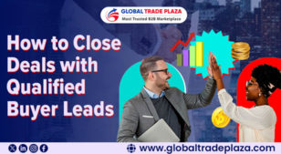 How to Close Deals with Qualified Buyer Leads?