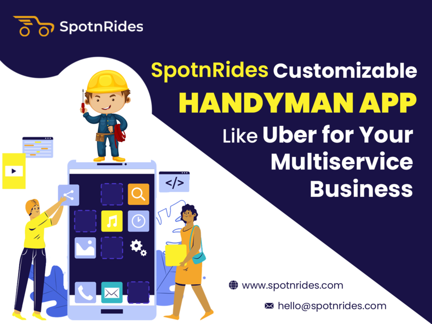 Create Your Handyman App Like Uber - SpotnRides